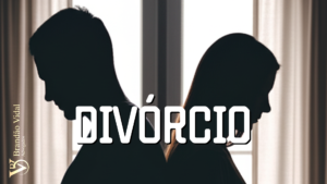 Divórcio: Um Guia Simples para Entender o Processo